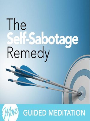 cover image of The Self Sabotage Remedy